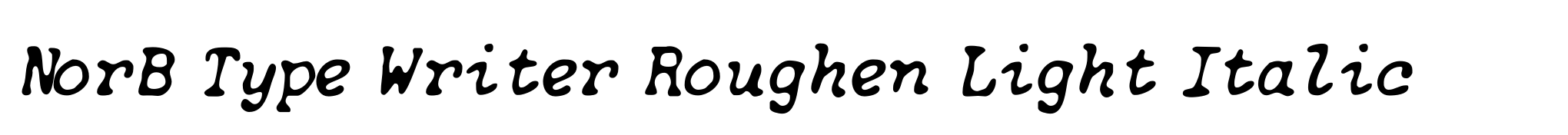 NorB Type Writer Roughen Light Italic image